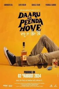 daaru na peenda hove 2024 , Moviesflix