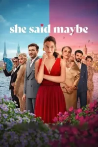 she said maybe 2025 , Moviesflix